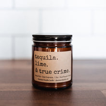 Load image into Gallery viewer, tequila. lime. & true crime.