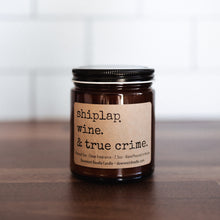 Load image into Gallery viewer, shiplap. wine. & true crime.